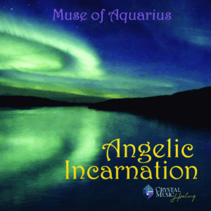 Angelic Incarnation sound healing album by Bradford Tilden
