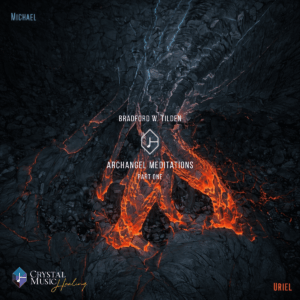 Archangel Meditations Part 1 - Original music by Bradford Tilden