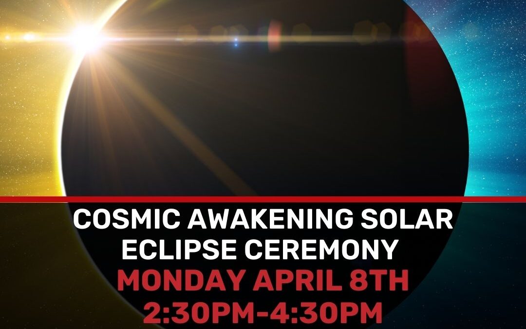 Connect in Community & Ceremony for 2024’s Solar Eclipse