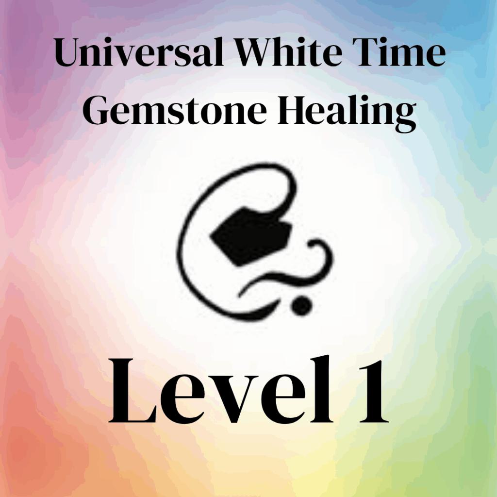 Universal White Time Gemstone Healing Level 1