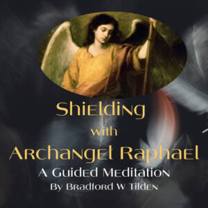 Shielding with Archangel Raphael Guided Meditation