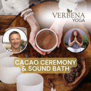 Cacao Ceremony & Sound Healing Event at Verbena Yoga