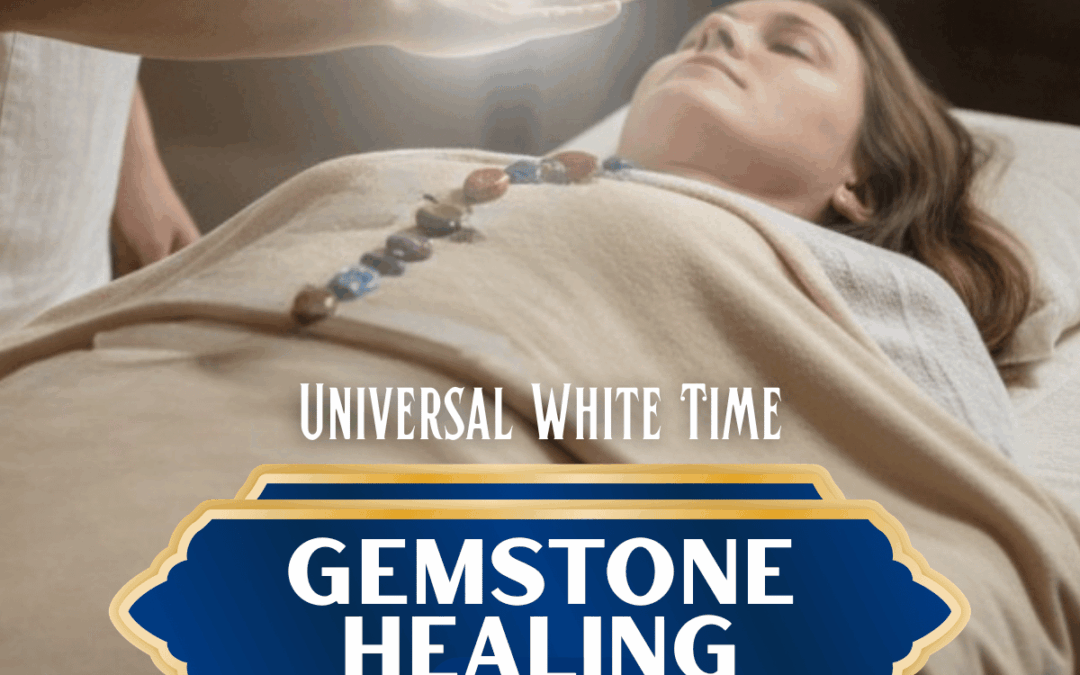 Level 2 Universal White Time Gemstone Healing Practitioner Course