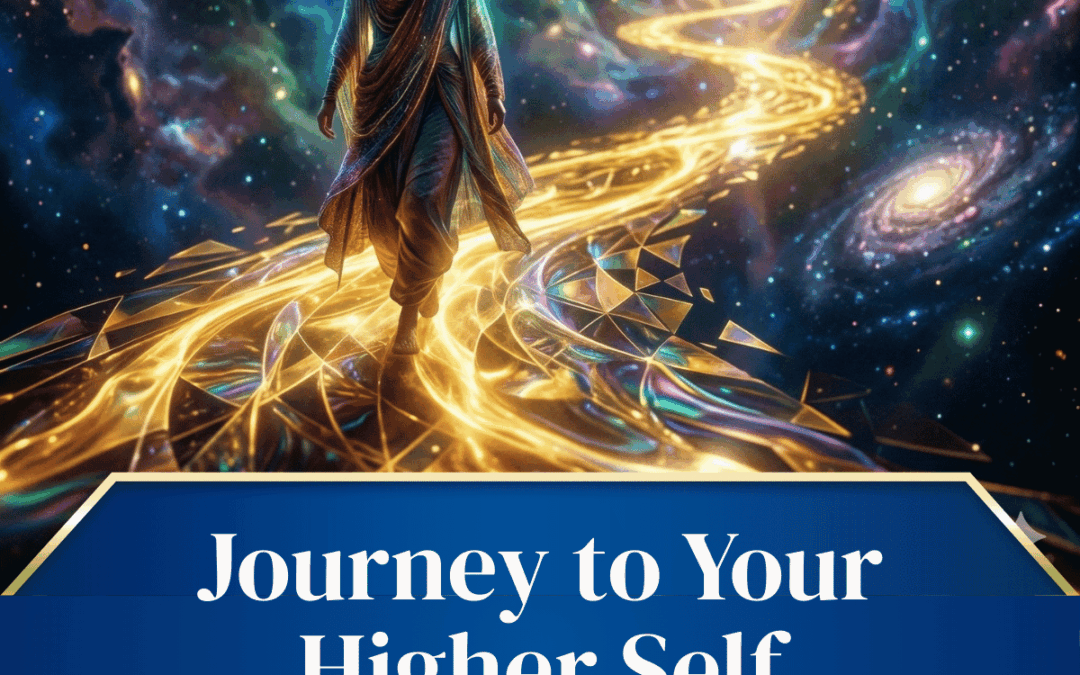 Journey to Your Higher Self Course