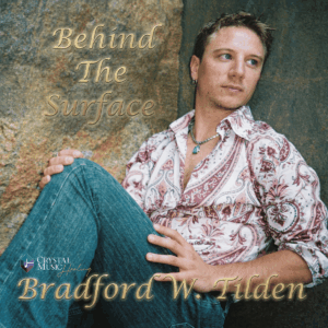 Behind the Surface - Original Music by Bradford W. Tilden