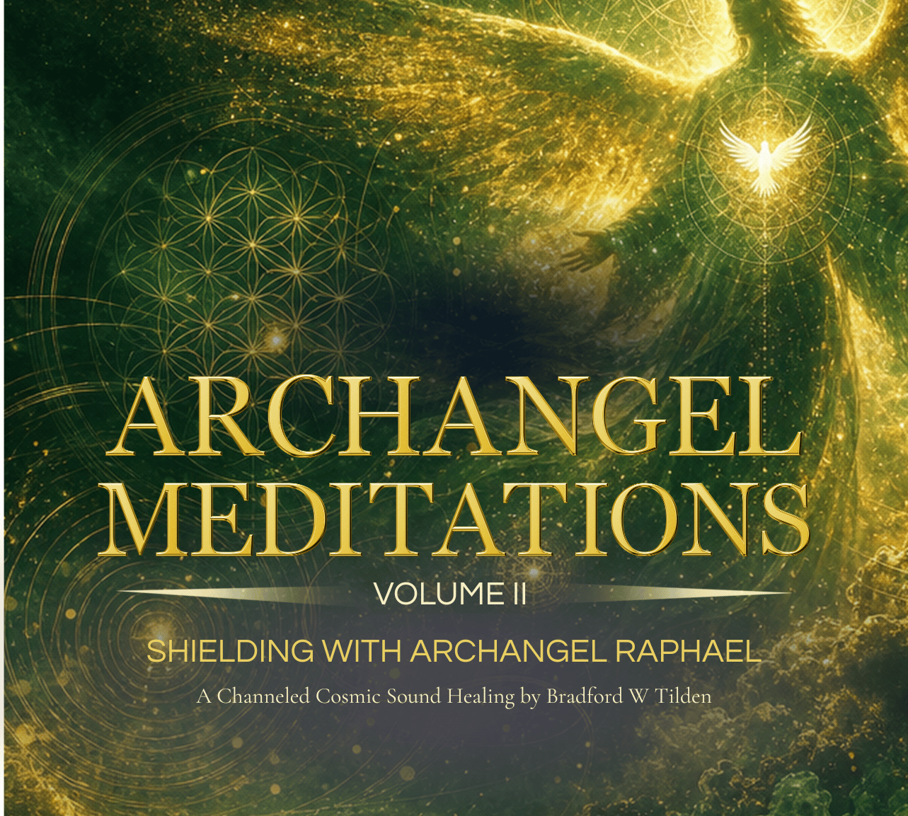 Archangel Meditations Volume 2 - Shield with Archangel Raphael