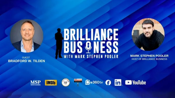 Brilliance Business podcast interview with Bradford W. Tilden